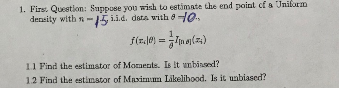 Solved 1. First Question: Suppose you wish to estimate the | Chegg.com