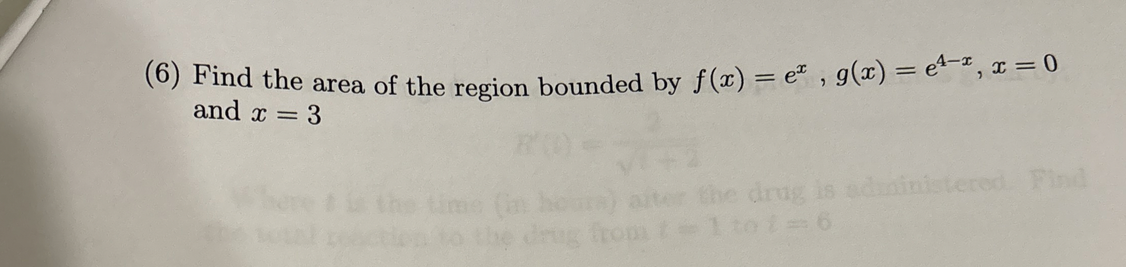 Solved (6) ﻿Find the area of the region bounded by | Chegg.com