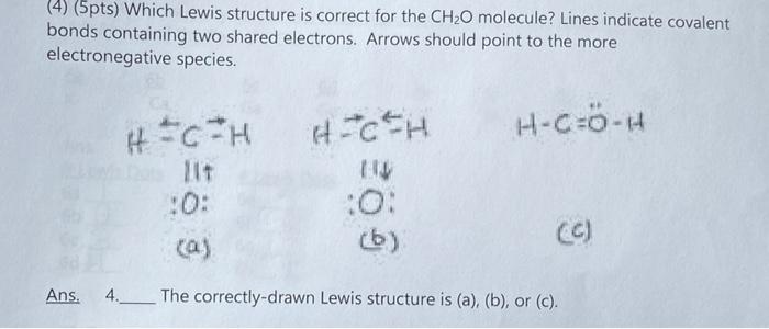 Solved (4) (5pts) Which Lewis structure is correct for the | Chegg.com