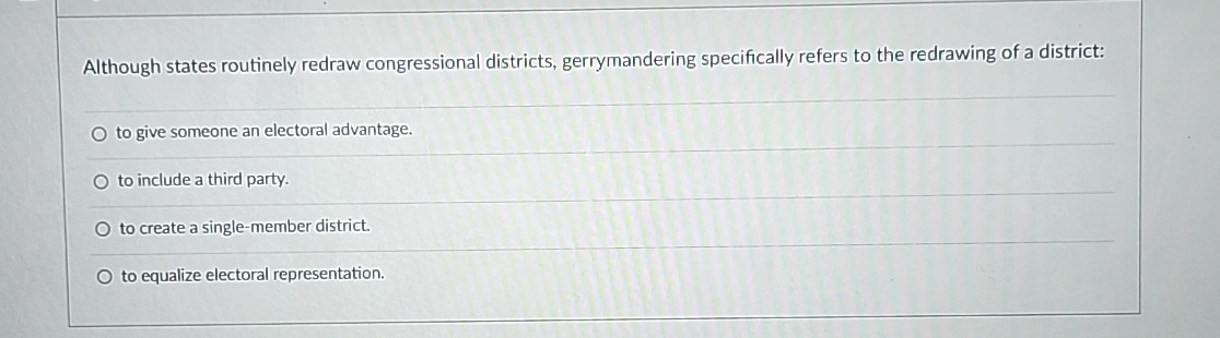 Solved Although states routinely redraw congressional | Chegg.com