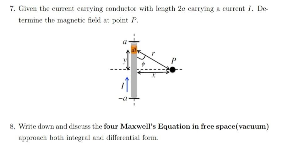 Solved 7. Given the current carrying conductor with length | Chegg.com