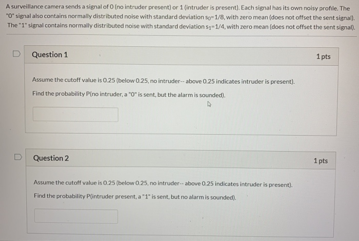 Solved A surveillance camera sends a signal of 0 (no | Chegg.com