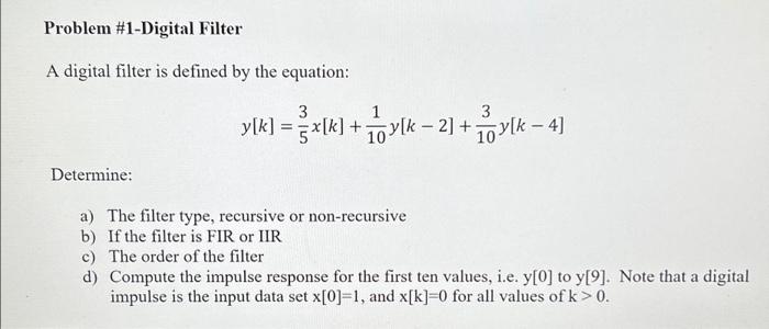 Solved Problem #1-Digital Filter A digital filter is defined | Chegg.com