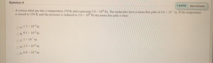Solved Question 8 1 points Save Answer A certain ideal gas | Chegg.com