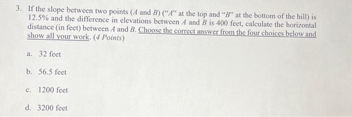 Solved 3. If the slope between two points ( A and B ) ( A " | Chegg.com