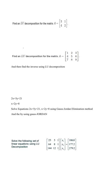 Solved Find an LU decomposition for the matrix 4 = 3 [1 2 37 | Chegg.com