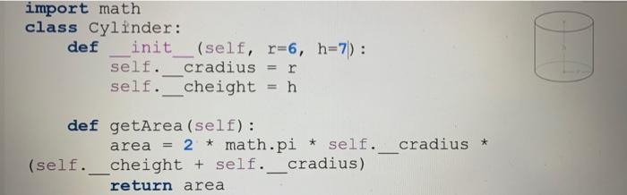 Solved A class named Cylinder is given to you as above. | Chegg.com