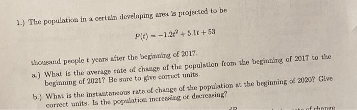 Solved 1.) The population in a certain developing area is | Chegg.com