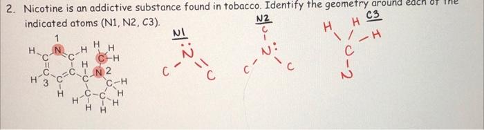 substance found in tobacco Solved H H 1 H 2. Nicotine is an addictive substance found