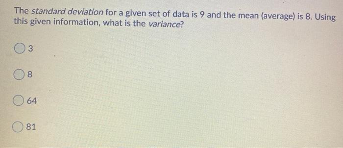 Solved The standard deviation for a given set of data is 9 | Chegg.com