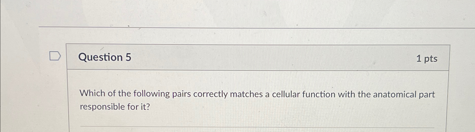 Solved Question 51ptsWhich of the following pairs correctly | Chegg.com