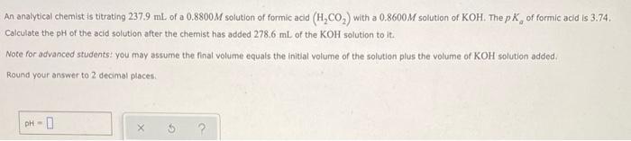 Solved An analytical chemistis titrating 237.9 mL of a | Chegg.com