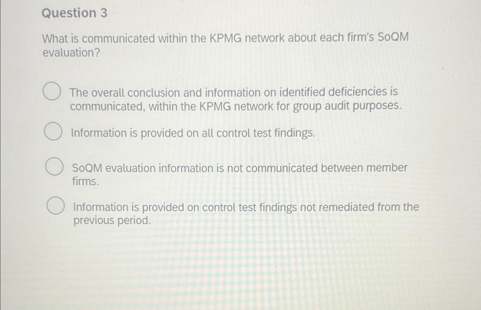 Solved Question 3What is communicated within the KPMG | Chegg.com