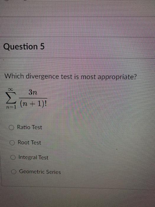Which divergence test is most appropriate? | Chegg.com