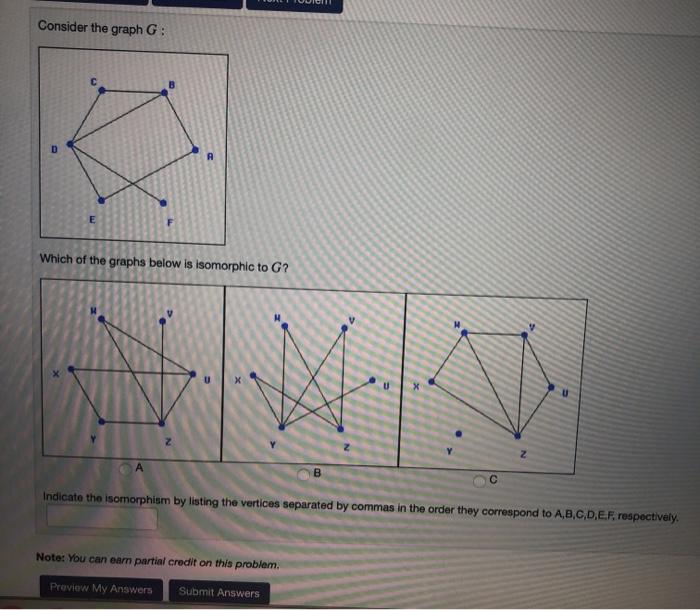 Solved Consider the graph G : E Which of the graphs below is | Chegg.com