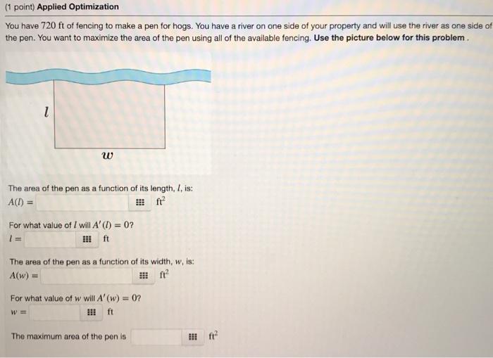 Solved (1 point) Applied Optimization You have 720 ft of | Chegg.com
