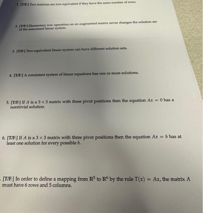 Solved please help 1. T F Two matrices are row Chegg