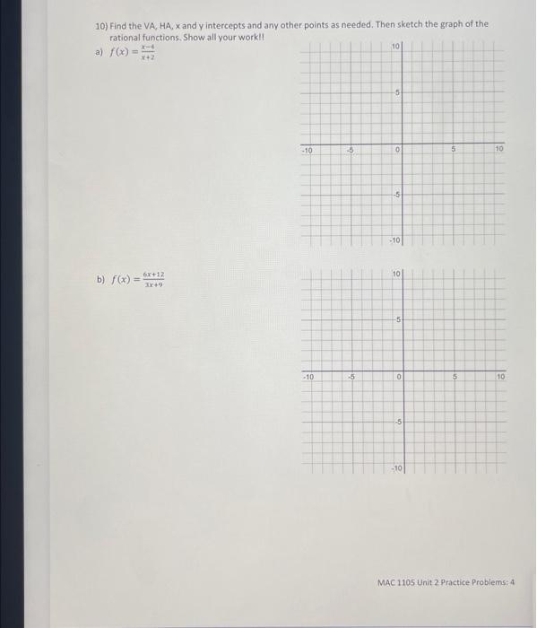 Solved 10) Find the VA, HA, x and y intercepts and any other | Chegg.com