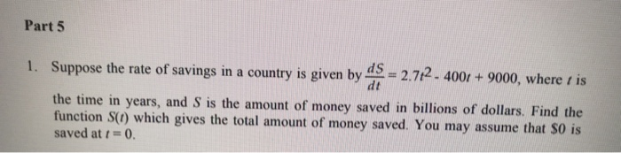 Solved Part 5 1. Suppose the rate of savings in a country is | Chegg.com