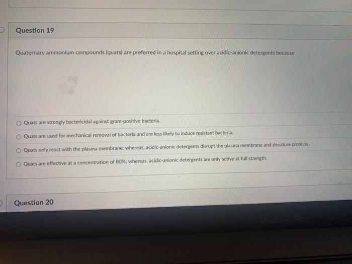 Solved Question 19 Quaternary ammonium compounds (quats) are