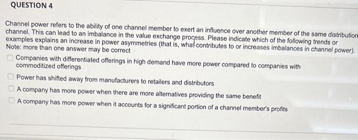Solved QUESTION 4 Channel power refers to the ability of one | Chegg.com