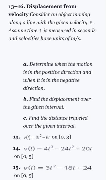 Solved 13-16. Displacement from velocity Consider an object | Chegg.com