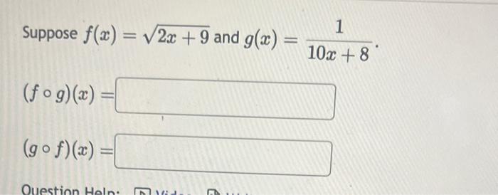 Solved Suppose F X 2x 9 And G X 10x 81 F∘g X G∘f X