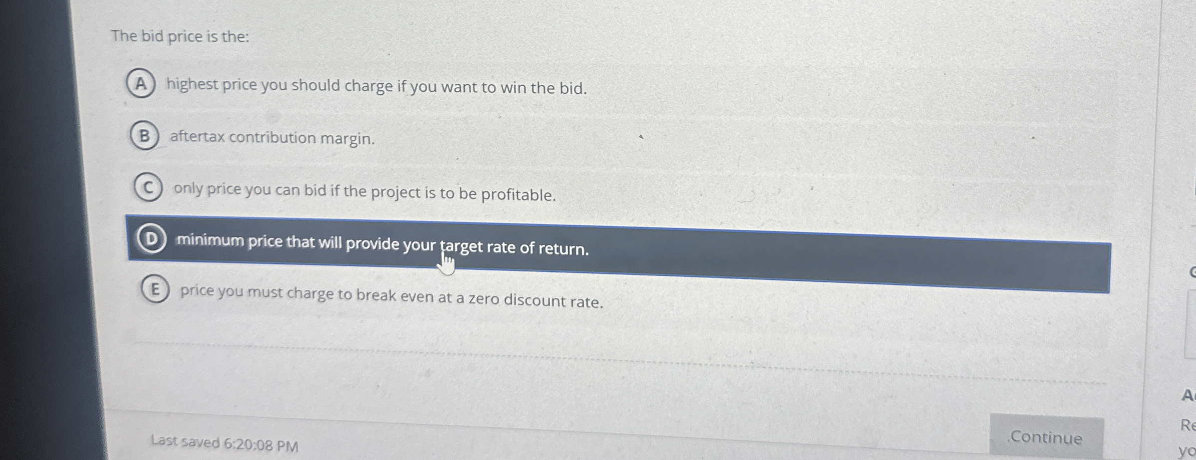 Solved The bid price is the:highest price you should charge | Chegg.com