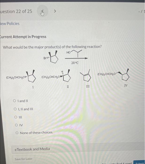 Solved What Would Be The Major Product(s) Of The Following | Chegg.com