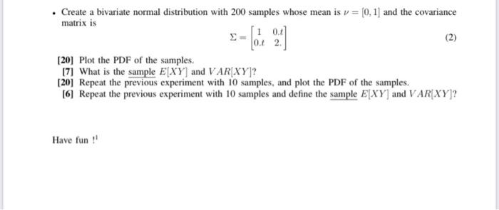 Solved - Create A Bivariate Normal Distribution With 200 | Chegg.com