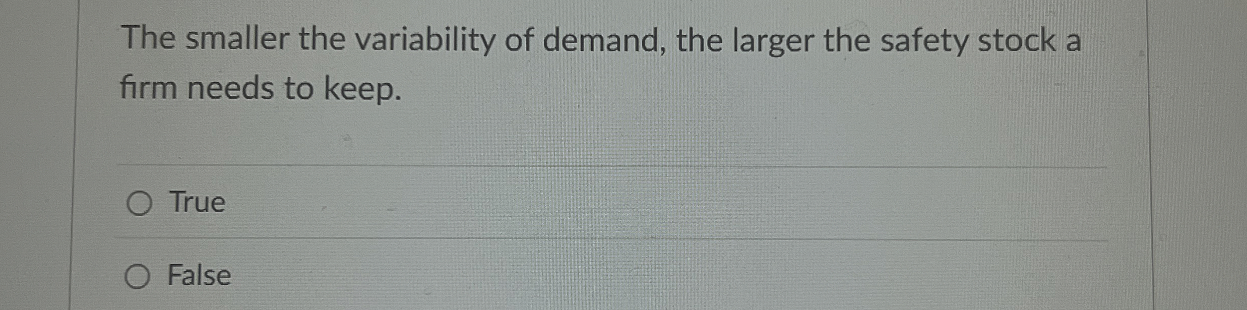 Solved The smaller the variability of demand, the larger the | Chegg.com