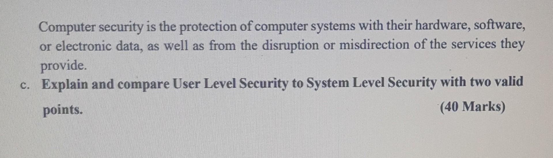 Solved Computer security is the protection of computer | Chegg.com
