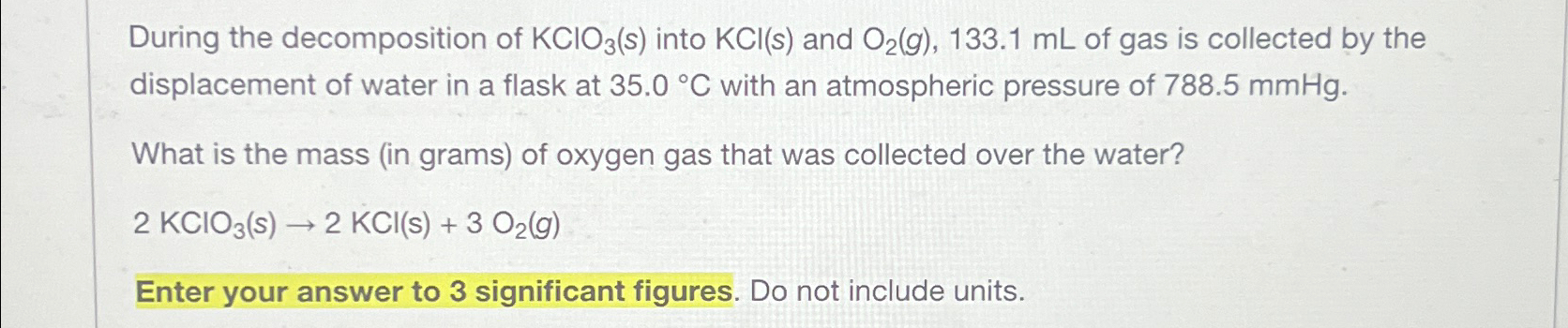 Solved During the decomposition of KClO3(s) ﻿into KCl(s) | Chegg.com