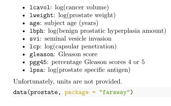 Solved - Icavol: log (cancer volume) - lweight: log | Chegg.com