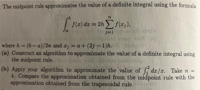 Solved а The midpoint rule approximates the value of a | Chegg.com