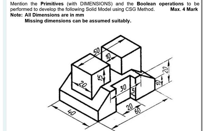 Solved Mention the Primitives (with DIMENSIONS) and the | Chegg.com