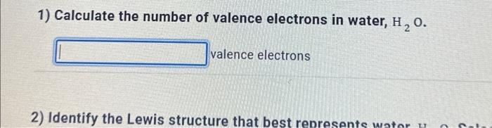 calculate the number of valence electrons in water