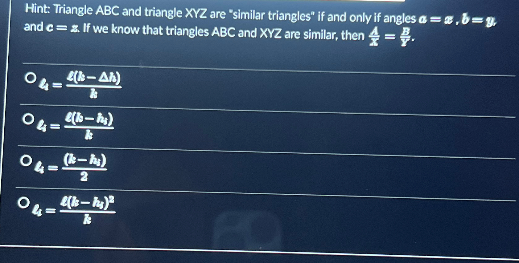 Hint Triangle ABC and triangle xYZ are "similar