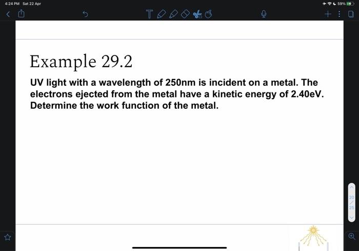 UV light with a wavelength of \( 250 \mathrm{~nm} \) is incident on a metal. The electrons ejected from the metal have a kine