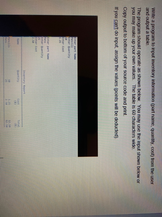 Solved Write a program to input inventory information (part | Chegg.com