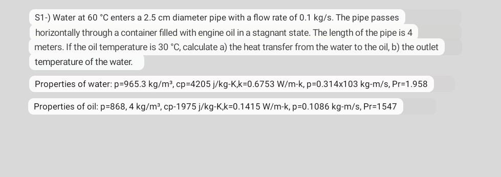 Solved S1-) Water at 60∘C enters a 2.5 cm diameter pipe with | Chegg.com