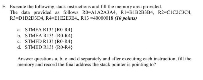 Solved E. Execute the following stack instructions and fill