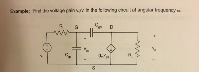 Solved Example: Find the voltage gain vov, in the following | Chegg.com