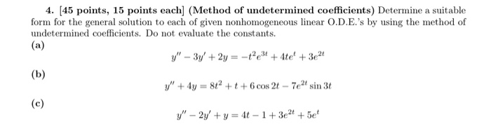 Solved 4. (45 points, 15 points each] (Method of | Chegg.com