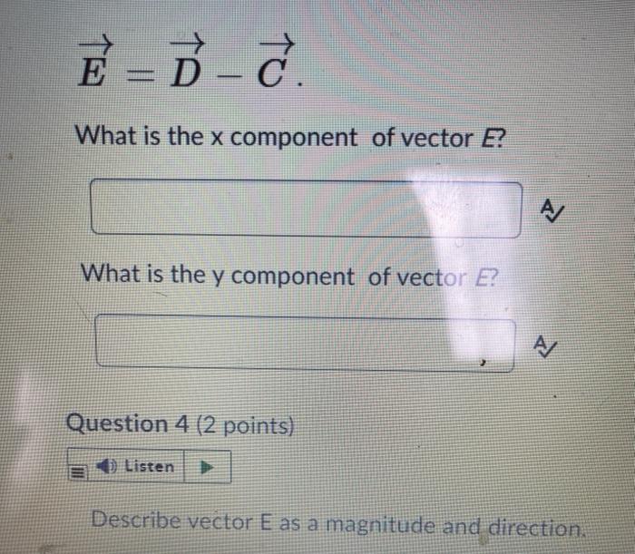 Solved what is the x and y component of vector E and | Chegg.com