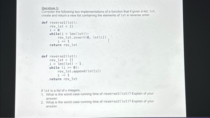 Solved Question 1: Consider the following two | Chegg.com