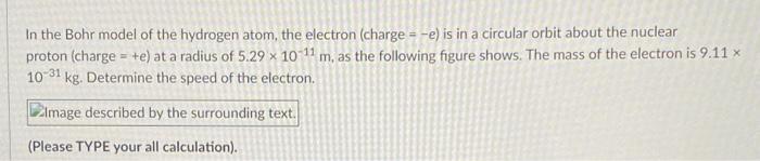 Solved In the Bohr model of the hydrogen atom, the electron | Chegg.com
