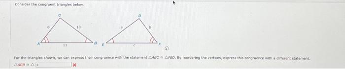 Solved Consider The Congruent Triangles Below. 8 11 10 B E D | Chegg.com