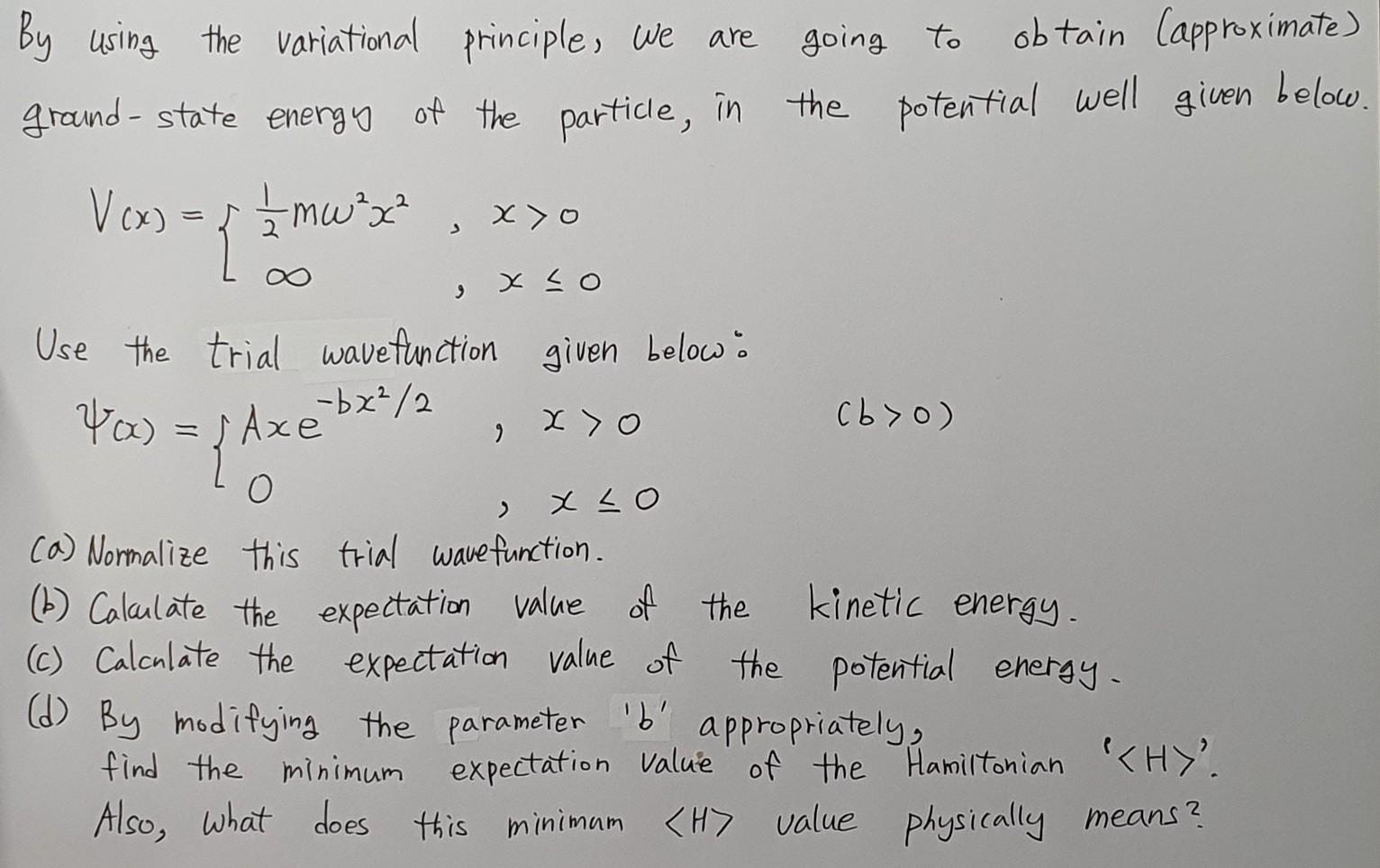 Solved By Using The Variational Principle, We Are Going To | Chegg.com