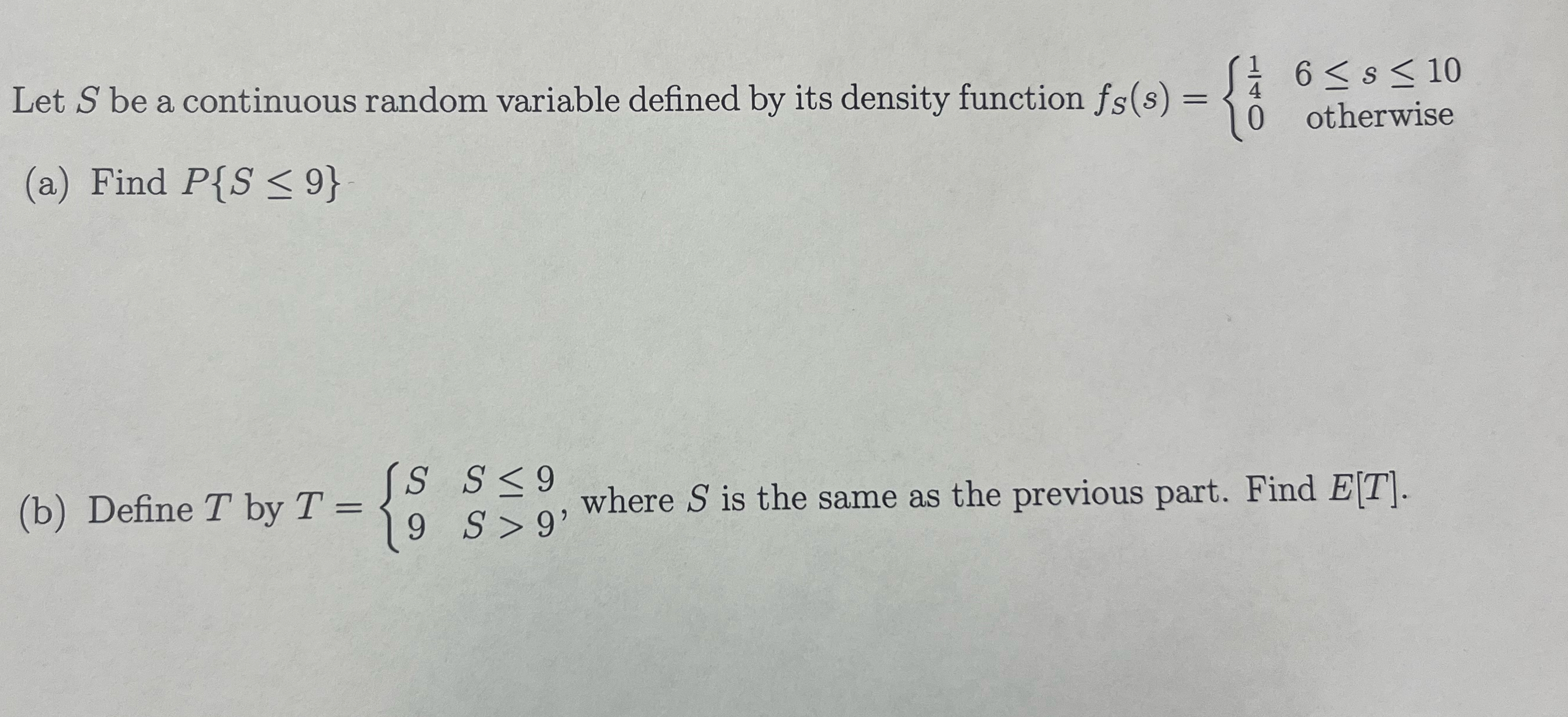Solved Let S ﻿be a continuous random variable defined by its | Chegg.com